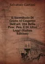 Il Sacerdozio Di Cristo Al Cospetto Dell.art. 104 Della Proc. Pen. E Di Altre Leggi (Italian Edition) - Salvatore Gaetani