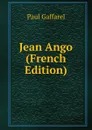 Jean Ango (French Edition) - Paul Gaffarel