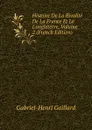 Histoire De La Rivalite De La France Et Le L.angleterre, Volume 2 (French Edition) - Gabriel-Henri Gaillard