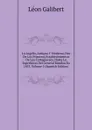 La Argelia, Antigua Y Moderna, Des De Los Primeros Establecimientos De Los Cartagineses, Hasta La Espedicion Del General Randon En 1853, Volume 1 (Spanish Edition) - Léon Galibert