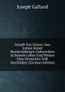 Joseph Vou Gorres: Aus Anlass Seiner Hundertjahrigen Geburtsfeier in Seinem Leben Und Wirken Dem Deutschen Volk Geschildert (German Edition) - Joseph Galland