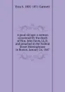 A good old age: a sermon occasioned by the death of Hon. John Davis, LL.D, and preached in the Federal Street Meetinghouse in Boston, January 24, 1847 - Ezra S. 1801-1871 Gannett