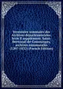 Inventaire sommaire des Archives departementales. Serie E supplement. Saint-Bertrand-de-Comminges, archives communales (1207-1832) (French Edition) - 