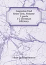 Augustus Und Seine Zeit, Volume 1,.parts 1-2 (German Edition) - Viktor Emil Gardthausen