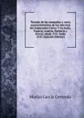 Tratado de las companas y otros acontecimientos de los ejercitos del Emperador Carlos V en Italia, Francia, Austria, Berberia y Grecia, desde 1521 hasta 1545 (Spanish Edition) - Martín García Cerezeda