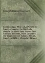 Gnomonique Mise A La Portee De Tout Le Monde, Ou Methode Simple Et Aisee Pour Tracer Des Cadrans Solaires, Dans Laquelle On Trouvera Des Tables . 90E.D, Pour Les Differe (French Edition) - Joseph Blaise Garnier