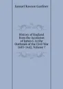 History of England from the Accession of James I. to the Outbreak of the Civil War 1603-1642, Volume 7 - Samuel Rawson Gardiner