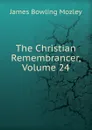 The Christian Remembrancer, Volume 24 - James Bowling Mozley