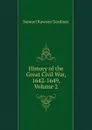 History of the Great Civil War, 1642-1649, Volume 2 - Samuel Rawson Gardiner