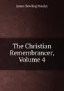 The Christian Remembrancer, Volume 4 - James Bowling Mozley