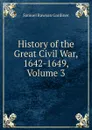 History of the Great Civil War, 1642-1649, Volume 3 - Samuel Rawson Gardiner