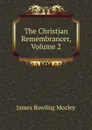 The Christian Remembrancer, Volume 2 - James Bowling Mozley