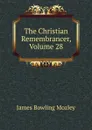 The Christian Remembrancer, Volume 28 - James Bowling Mozley