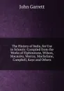 The History of India, for Use in Schools: Compiled from the Works of Elphinstone, Wilson, Macauley, Murray, Macfarlane, Campbell, Kaye and Others - John Garrett