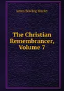 The Christian Remembrancer, Volume 7 - James Bowling Mozley
