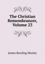 The Christian Remembrancer, Volume 23 - James Bowling Mozley