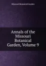 Annals of the Missouri Botanical Garden, Volume 9 - Missouri Botanical Garden