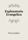 Exploratorio Evangelica - Gardner Percy