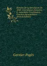 Histoire De La Revolution De 1848: Commission Executive. Ii. Assemblee Constituante, Emeutes Bonapartistes (French Edition) - Garnier-Pagès