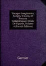 Voyages Imaginaires, Songes, Visions, Et Romans Cabalistiques; Ornes De Figures, Volume 4 (French Edition) - Garnier