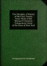 Two Decades: A History of the First Twenty Years. Work of the Woman.S Christian Temperance Union of the State of New York - Georgeanna M. Gardenier