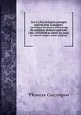 Loci e Libro veritatum: passages selected from Gascoigne.s theological dictionary illustrating the condition of church and state, 1403-1458. With an introd. by James E. Thorold Rogers (Latin Edition) - Thomas Gascoigne