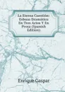 La Eterna Cuestion: Esbozo Dramatico En Tres Actos Y En Prosa (Spanish Edition) - Enrique Gaspar