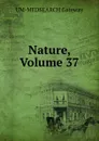Nature, Volume 37 - UM-MEDSEARCH Gateway