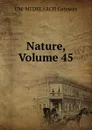 Nature, Volume 45 - UM-MEDSEARCH Gateway