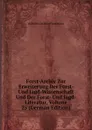 Forst-Archiv Zur Erweiterung Der Forst- Und Jagd-Wissenschaft Und Der Forst- Und Jagd-Literatur, Volume 25 (German Edition) - Wilhelm Gottfried Von Moser