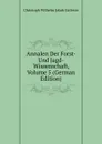 Annalen Der Forst- Und Jagd-Wissenschaft, Volume 5 (German Edition) - Christoph Wilhelm Jakob Gatterer