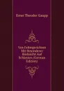 Von Fehmgerichten Mit Besonderer Rucksicht Auf Schlesien (German Edition) - Ernst Theodor Gaupp