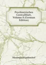 Psychiatrisches Centralblatt, Volume 8 (German Edition) - Maximilian Leidesdorf