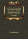 Les Epopees Francaises: Etude Sur Les Origines Et L.histoire De 1A Litterature Nationale, Volume 5 (French Edition) - Léon Gautier