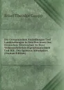 Die Germanischen Ansiedlungen Und Landtheilungen in Den Provinzen Des Romischen Westreiches: In Ihrer Volkerrechtlichen Eigenthumlichkeit Und Mit . Des Spateren Mittelatlers (German Edition) - Ernst Theodor Gaupp