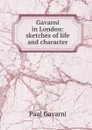 Gavarni in London: sketches of life and character - Paul Gavarni