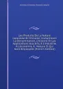 Les Produits De La Nature Japonaise Et Chinoise, Comprenant La Denomination, L.histoire Et Les Applications Aux Arts, A L.industrie, A L.economie, A . Nature Et Qui Sont Employees (French Edition) - Antonius Johannes Cornelius Geerts