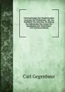 Untersuchungen Zur Vergleichenden Anatomie Der Wirbelthiere: Hft. Das Kopfskelet Der Selachier, Ein Beitrag Zur Erkenntniss Der Genese Des Kopfskeletes Der Wirbelthiere. 1872 (German Edition) - Carl Gegenbaur