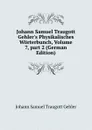 Johann Samuel Traugott Gehler.s Physikalisches Worterbunch, Volume 7,.part 2 (German Edition) - Johann Samuel Traugott Gehler