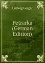 Petrarka (German Edition) - L. Geiger