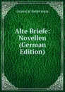 Alte Briefe: Novellen (German Edition) - Gustaf af Geijerstam