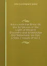 Hours with the Bible; Or, the Scriptures in the Light of Modern Discovery and Knowledge Old Testament. Var Eds. 6 Vols. 2 Issues of Vol.1. - John Cunningham Geikie