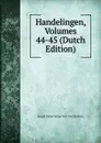 Handelingen, Volumes 44-45 (Dutch Edition) - Bruges Genootschap Voor Geschiedenis