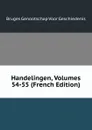 Handelingen, Volumes 54-55 (French Edition) - Bruges Genootschap Voor Geschiedenis