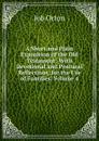 A Short and Plain Exposition of the Old Testament: With Devotional and Practical Reflections, for the Use of Families, Volume 4 - Job Orton