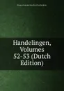 Handelingen, Volumes 52-53 (Dutch Edition) - Bruges Genootschap Voor Geschiedenis