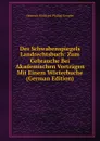 Des Schwabenspiegels Landrechtsbuch: Zum Gebrauche Bei Akademischen Vortragen Mit Einem Worterbuche (German Edition) - Heinrich Gottfried Philipp Gengler