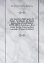 Les Oeuvres Poetiques En Patois Percheron De Pierre Genty, Marechal-Ferrant (1770-1821): Precedees D.un Essai Sur La Filiation Des Langues (French Edition) - Denis Pierre Genty