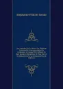 Les Annales De La Vertu, Ou, Histoire Universelle, Iconographique Et Litteraire: A L.usage Des Artistes Et Des Jeunes Litterateurs, Et Pour Servir A L.education De La Jeunesse (French Edition) - Genlis Stéphanie Félicité