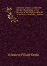 Memoirs of the Countess De Genlis: Illustrative of the History of the Eighteenth and Nineteenth Centuries, Volume 1 - Genlis Stéphanie Félicité